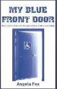 My Blue Front Door: How a wheelchair user bought a home in a recession