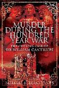 Murder During the Hundred Year War: The Curious Case of Sir William Cantilupe