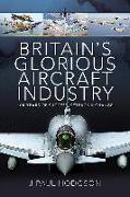 Britain's Glorious Aircraft Industry