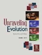 Unraveling Evolution: (Revised Second Edition)