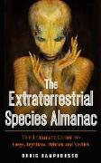 The Extraterrestrial Species Almanac: The Ultimate Guide to Greys, Reptilians, Hybrids, and Nordics