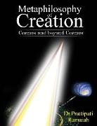 Metaphilosophy of Creation: Cosmos and beyond Cosmos