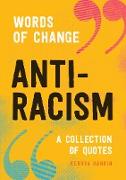 Anti-Racism (Words of Change series)