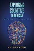 Exploring Cognitive "Buddhism"