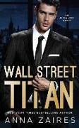 Wall Street Titan: An Alpha Zone Novel