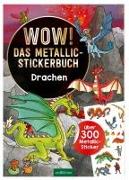 WOW! Das Metallic-Stickerbuch – Drachen