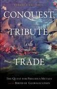 Conquest, Tribute, and Trade