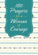 180 Prayers for a Woman of Courage