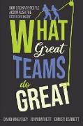 What Great Teams Do Great