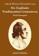 Der Engländer / Pandämonium Germanicum