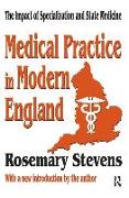 Medical Practice in Modern England