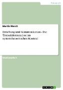 Erziehung und Kommunikation - Die Transaktionsanalyse im systemtheoretischen Kontext