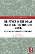 Air Power in the Indian Ocean and the Western Pacific