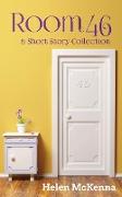 Room 46 & Short Story Collection