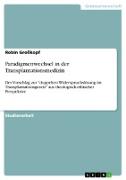 Paradigmenwechsel in der Transplantationsmedizin
