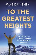 To the Greatest Heights