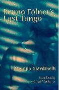 Bruno Folner's Last Tango