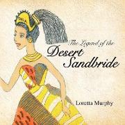 The Legend of the Desert Sandbride