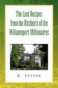 The Lost Recipes from the Kitchen's of the Williamsport Millionaires