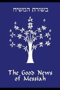 The Good News of Messiah