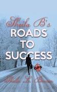 Sheila B's Roads to Success