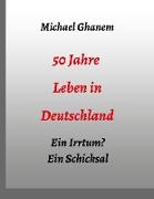 50 Jahre Leben in Deutschland
