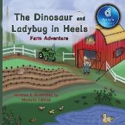 The Dinosaur and Ladybug in Heels Farm Adventure