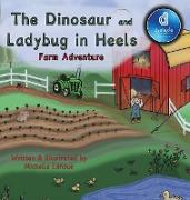 The Dinosaur and Ladybug in Heels Farm Adventure