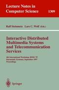 Interactive Distributed Multimedia Systems and Telecommunication Services