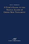 A User's Guide to the Nestle-Aland 28 Greek New Testament