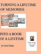 Turning a Lifetime of Memories Into a Book of a Lifetime