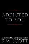 Addicted To You Series