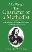 John Wesley's The Character of a Methodist