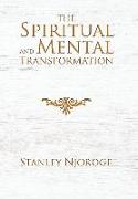 The Spiritual and Mental Transformation