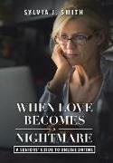 When Love Becomes a Nightmare