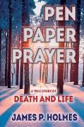 Pen, Paper, Prayer