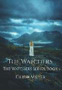 The Watchers: The Watchers Series: Book 1