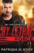 By Lethal Force