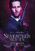 The Seventeen Series Ultimate Short Story Collection
