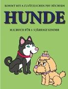 Malbuch für 4-5 jährige Kinder (Hunde): Dieses Buch enthält 40 stressfreie Farbseiten, mit denen die Frustration verringert und das Selbstvertrauen ge