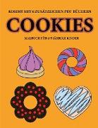Malbuch für 4-5 jährige Kinder (Cookies): Dieses Buch enthält 40 stressfreie Farbseiten, mit denen die Frustration verringert und das Selbstvertrauen