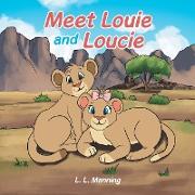 Meet Louie and Loucie