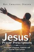 Jesus' Prayer Prescriptions