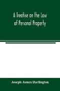 A treatise on the law of personal property