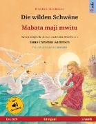 Die wilden Schwäne - Mabata maji mwitu (Deutsch - Swahili)