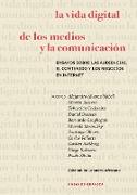 Vida Digital De Los Medios Y La Comunicación, La