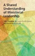 A Shared Understanding of Ministerial Leadership