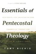 Essentials of Pentecostal Theology