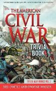 The American Civil War Trivia Book