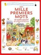 Mes mille premiers mots en wallo-picard de la Botte du Hainaut - (Meine ersten Tausend Wörter im franz. Dialekt der Botte du Hainaut